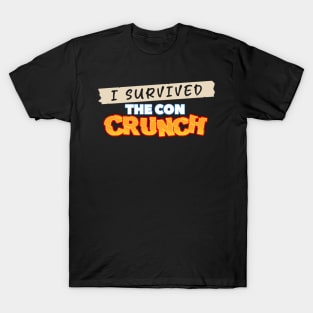 I survived the Con Crunch T-Shirt